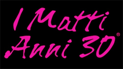 I Matti anni 30